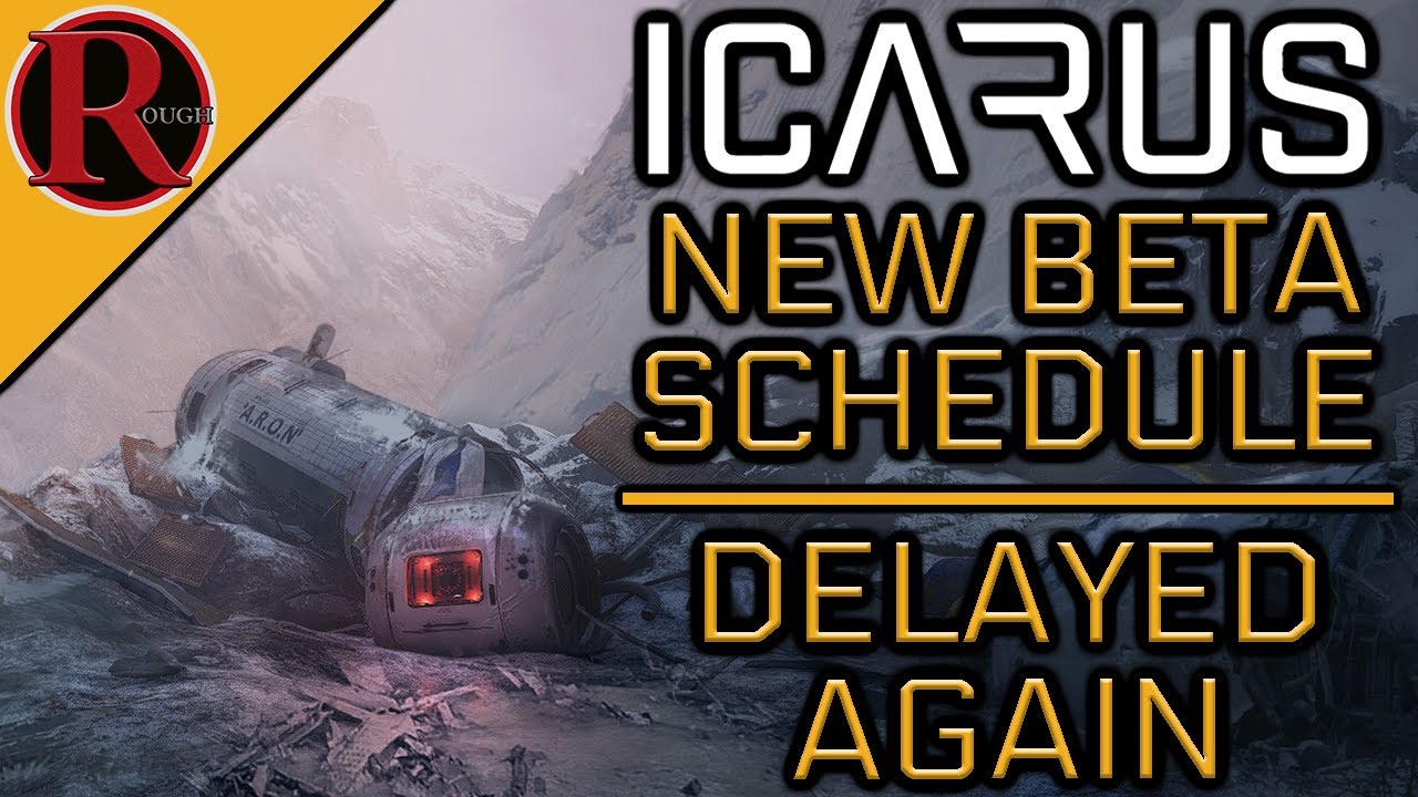 ICARUS NEWS: Beta Changes and Release Delay