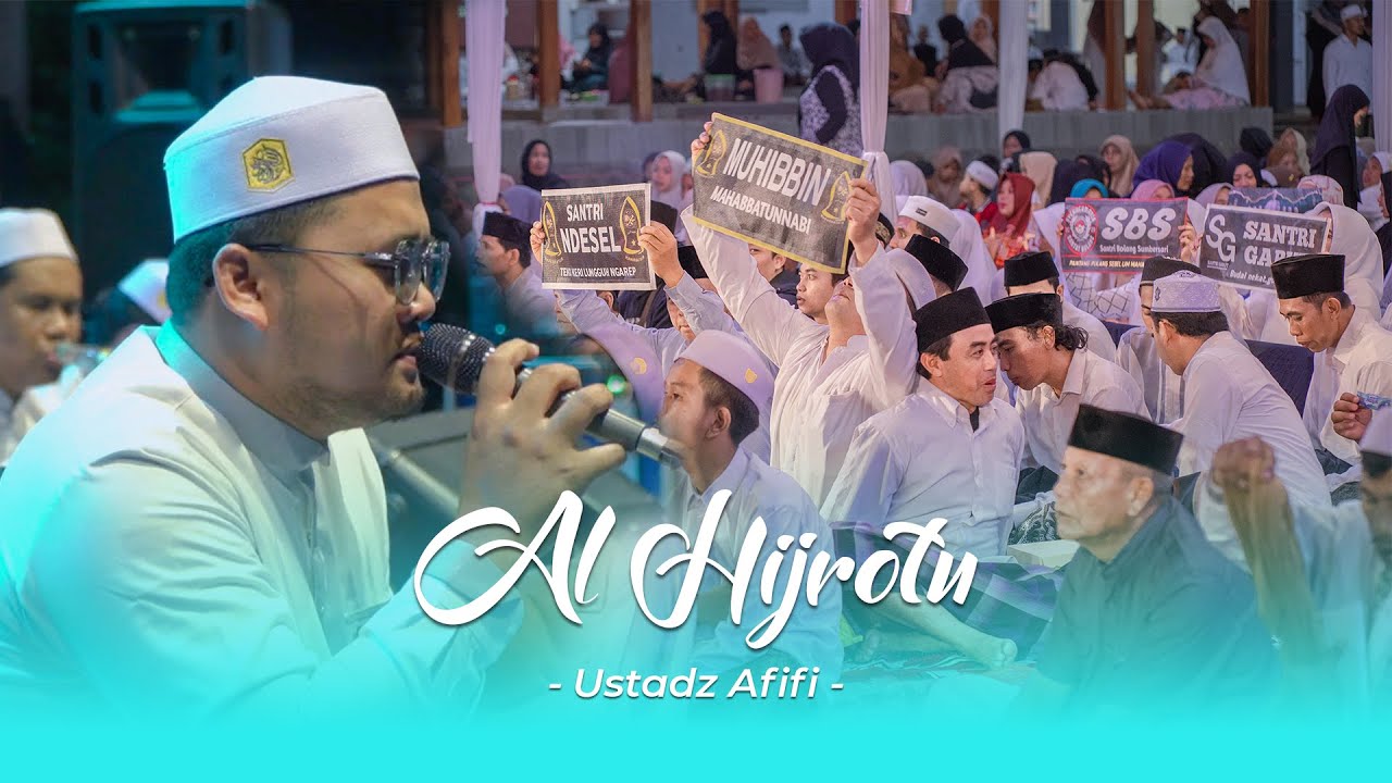AL HIJROTU - ASHOLATU ALAN NABI - TOMBO ATI (RARERA) - USTADZ AFIFI - MAJLIS MAHABBATUN NABI