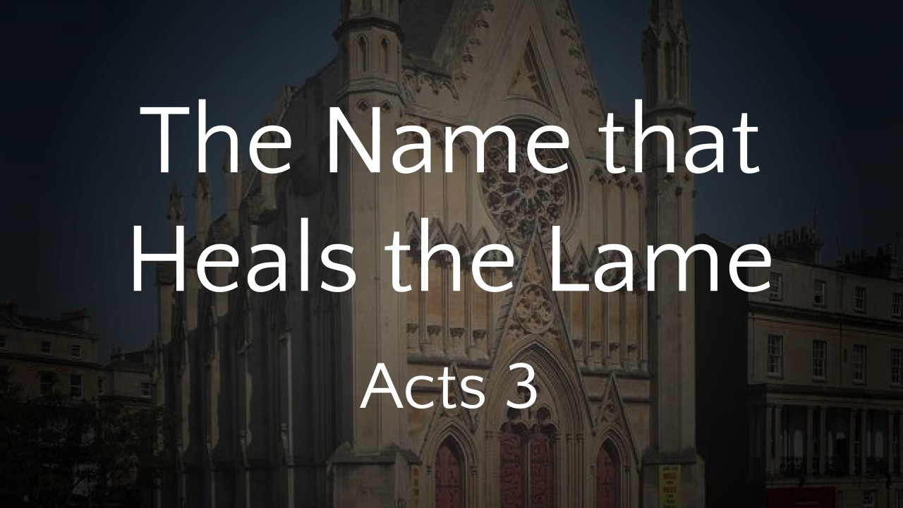 The Name that Heals the Lame (Acts 3)  - 22/02/2026 AM