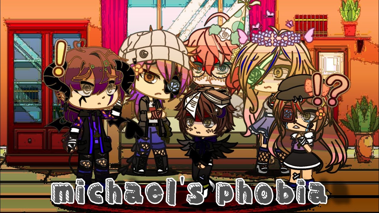 Michael's phobia// original (but lazy)