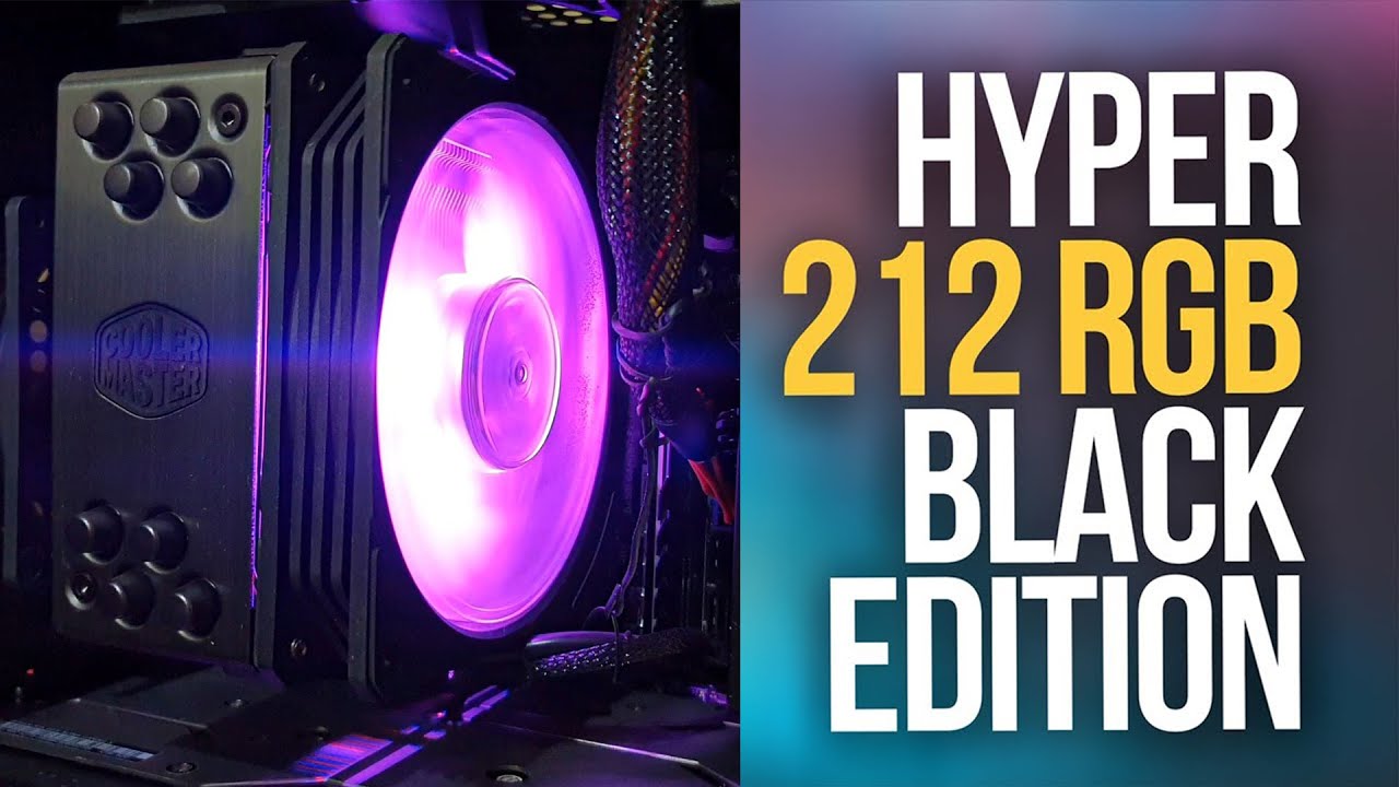 لازم تشتري مبرد للمعالج | Cooler Master Hyper 212 RGB Black Edition