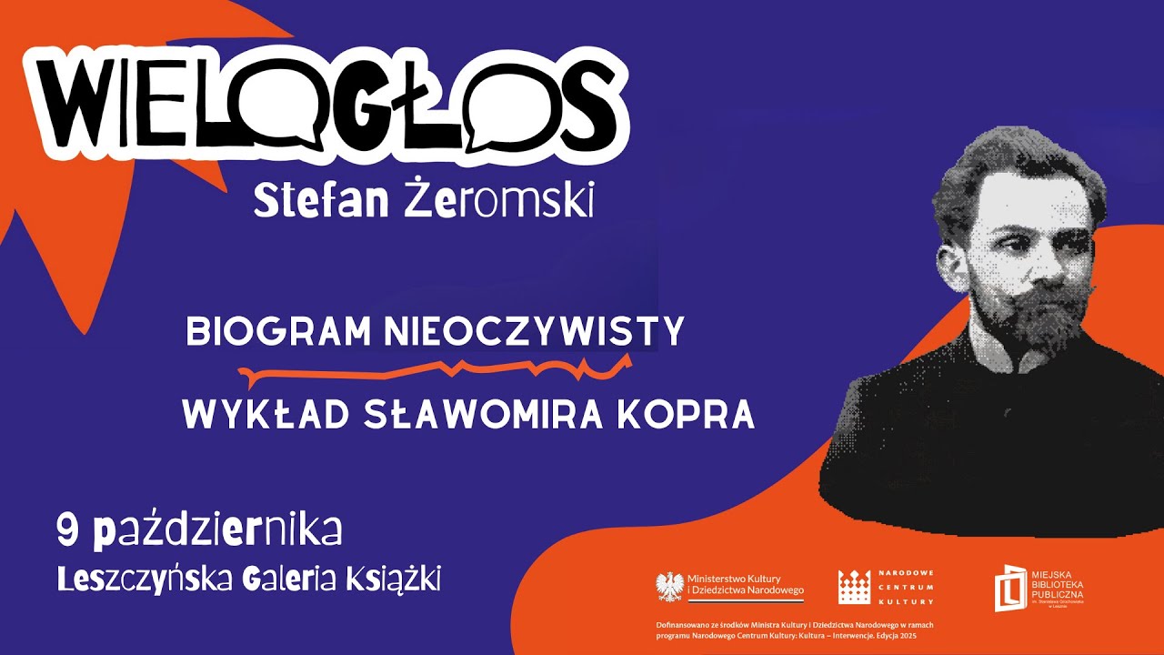 Stefan Żeromski. Biogram nieoczywisty - wykład Sławomira Kopra | Wielogłos (PL/napisy/PJM)