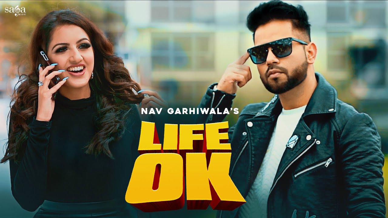 Life Ok - Nav Garhiwala | Gaiphy Singh | New Punjabi Song 2020 | Saga Music