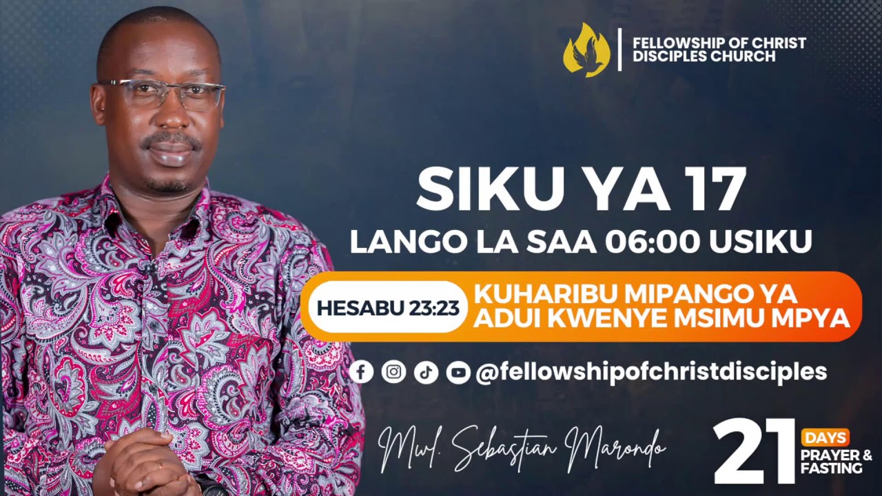 KUHARIBU MIPANGO YA ADUI NA MWL. SEBASTIAN MARONDO ||DAY 17|| LANGO LA SAA 6 USIKU