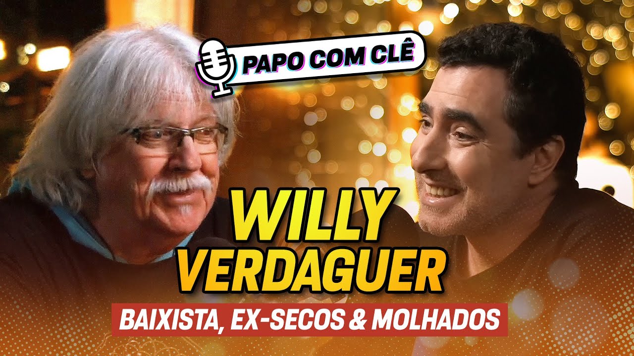 Willy Verdaguer | Baixista | Papo com Clê