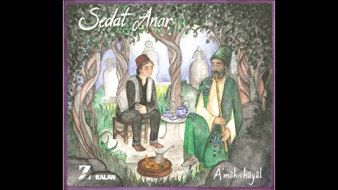 Sedat Anar - Ben O'yumki [ Amâk-ı Hayal © 2014 Kalan Müzik ]