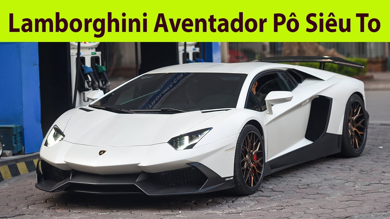 Lamborghini Aventador LP720-4 Pô Siêu To Khổng Lồ dạo phố Hà Nội - Xem xong mê xe này luôn