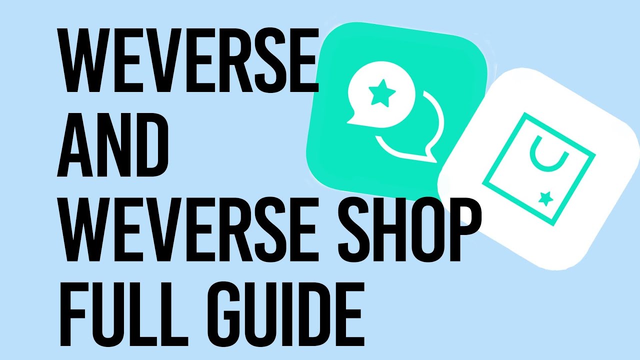 Weverse and Weverse Shop App Guide + Web Version Tutorial