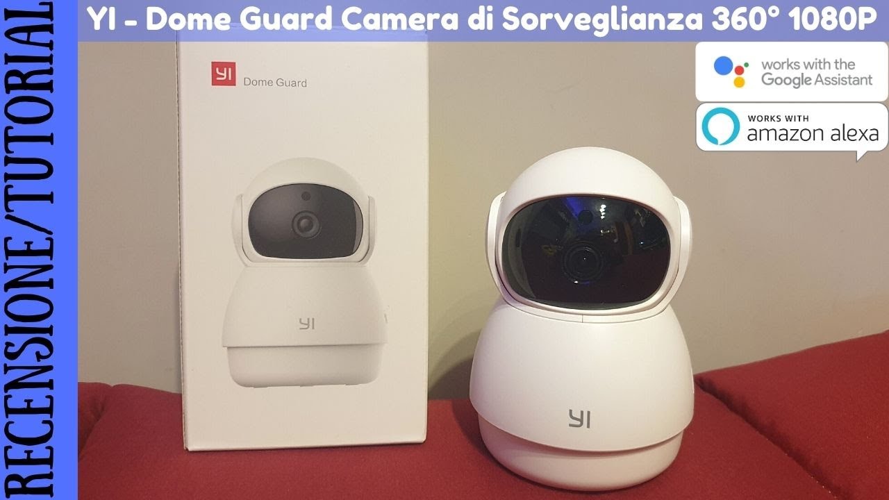 RECENSIONE E TUTORIAL - Yi Dome Guard Telecamera da interno a 360° 1080P Wifi e RJ45