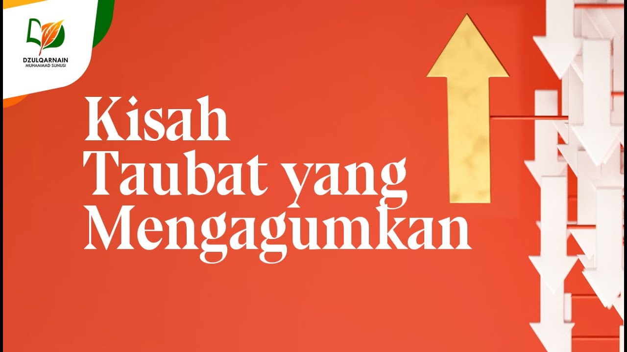 Kisah Tobat yang Mengagumkan