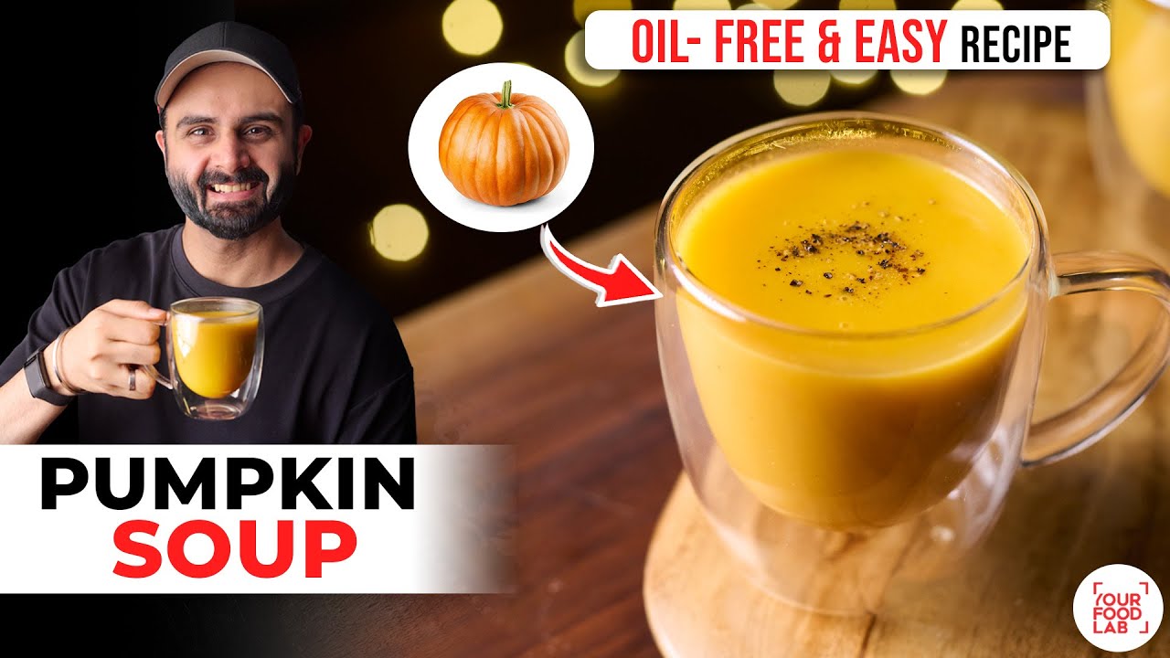 OIL-FREE Pumpkin Soup in 10-MINUTES | Healthy & Easy One-Pot Recipe | पम्पकिन सूप | Sanjyot Keer