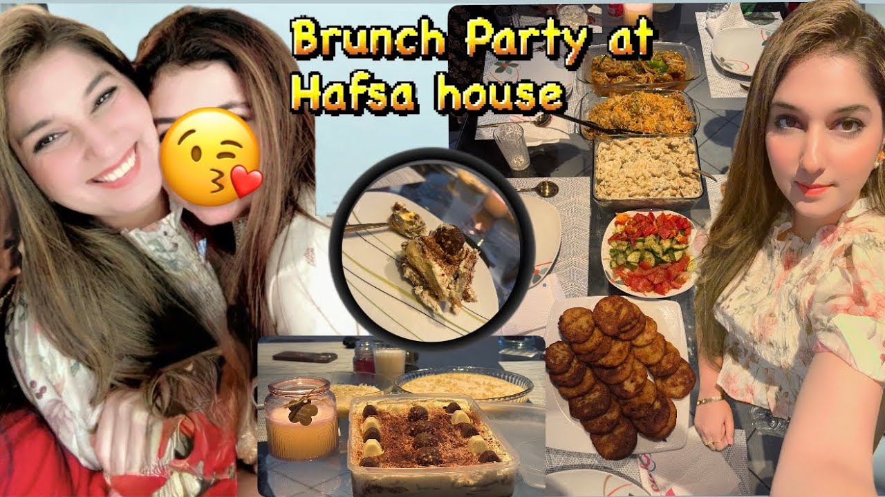 Brunch Party at Hafsa House|😍|Mazay Mazay kay khanay with Gup Shup & Hot cup|😃|#brunch #dailyvlog 