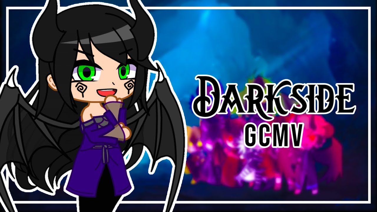 Darkside | GCMV (Tradução) - GACHA CLUB