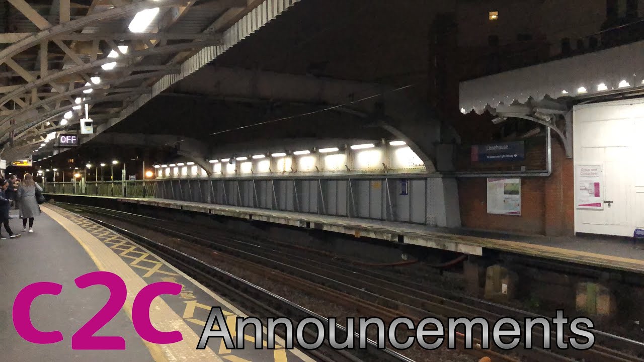 c2c Announcements at Limehouse Station