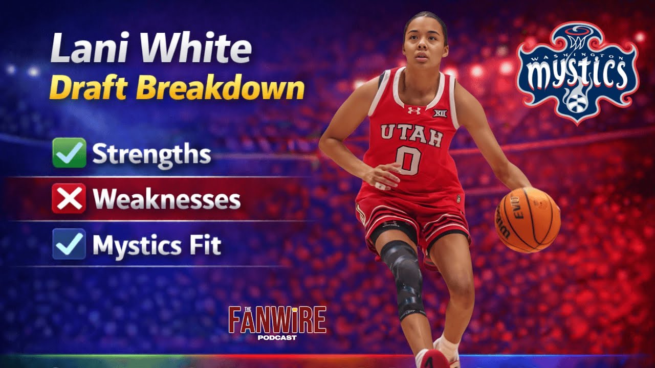 Lani White Draft Breakdown: Strengths, Weaknesses & Washington Mystics Fit.