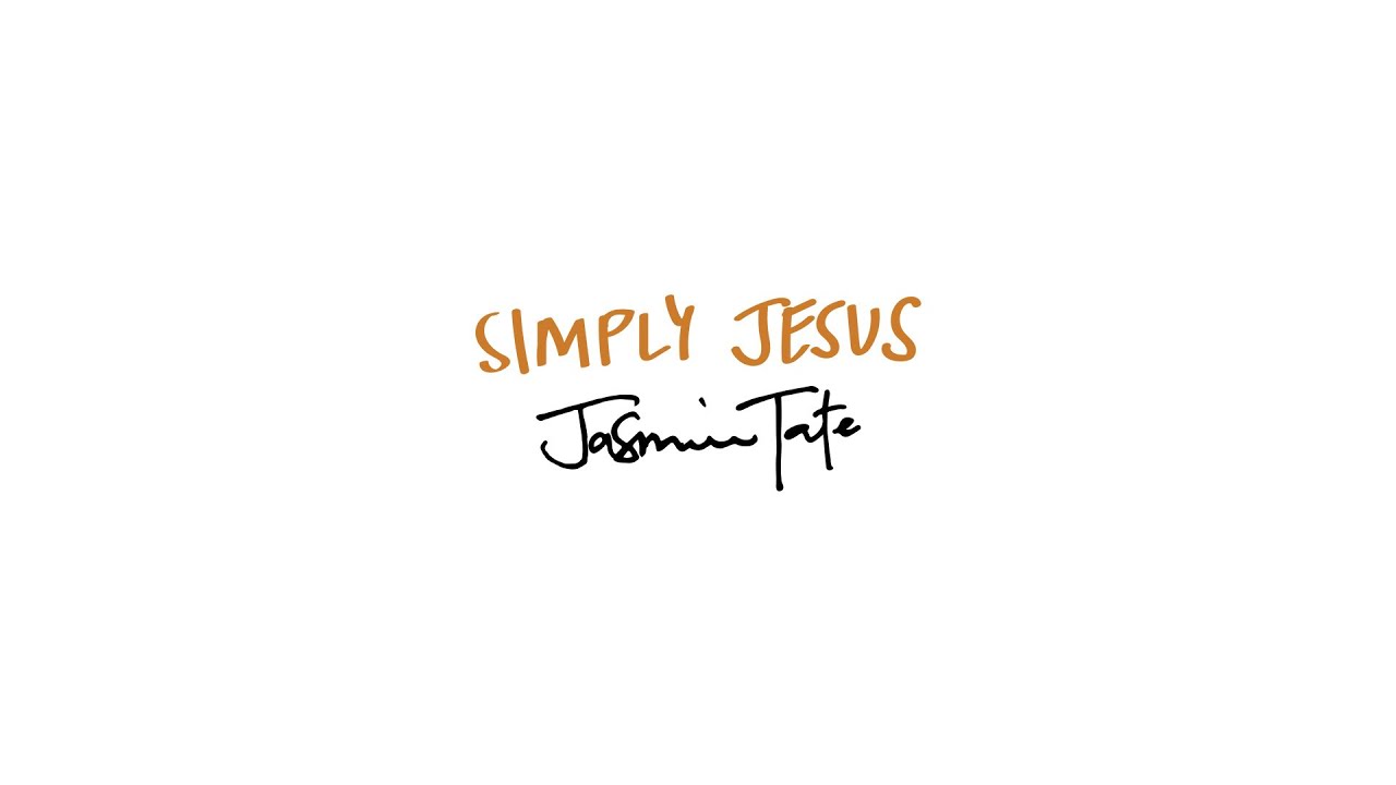 Simply Jesus (Official Music + Lyric Video) - Jasmine Janá