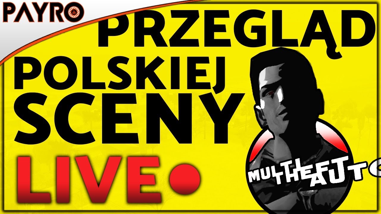 PRZEGLĄD POLSKIEJ SCENY MTA! - PAYRO LIVE