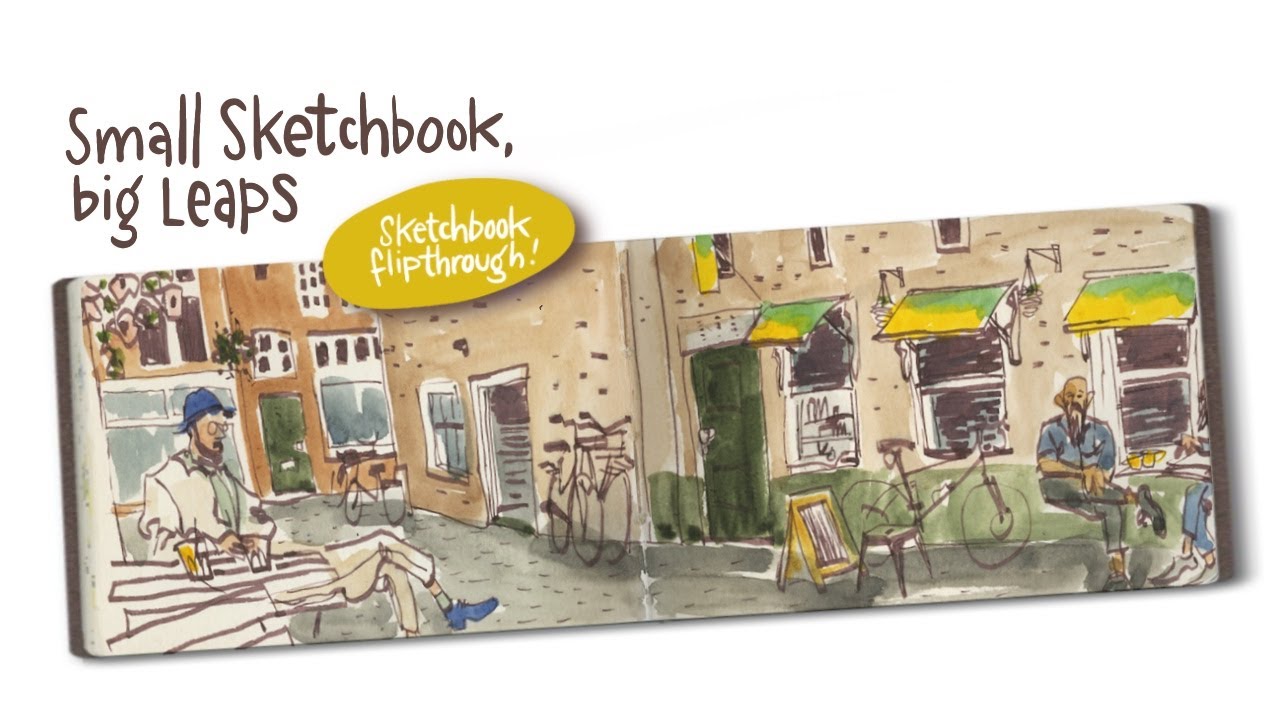 Sketchbook Tour - Small Sketchbook, Big Leaps