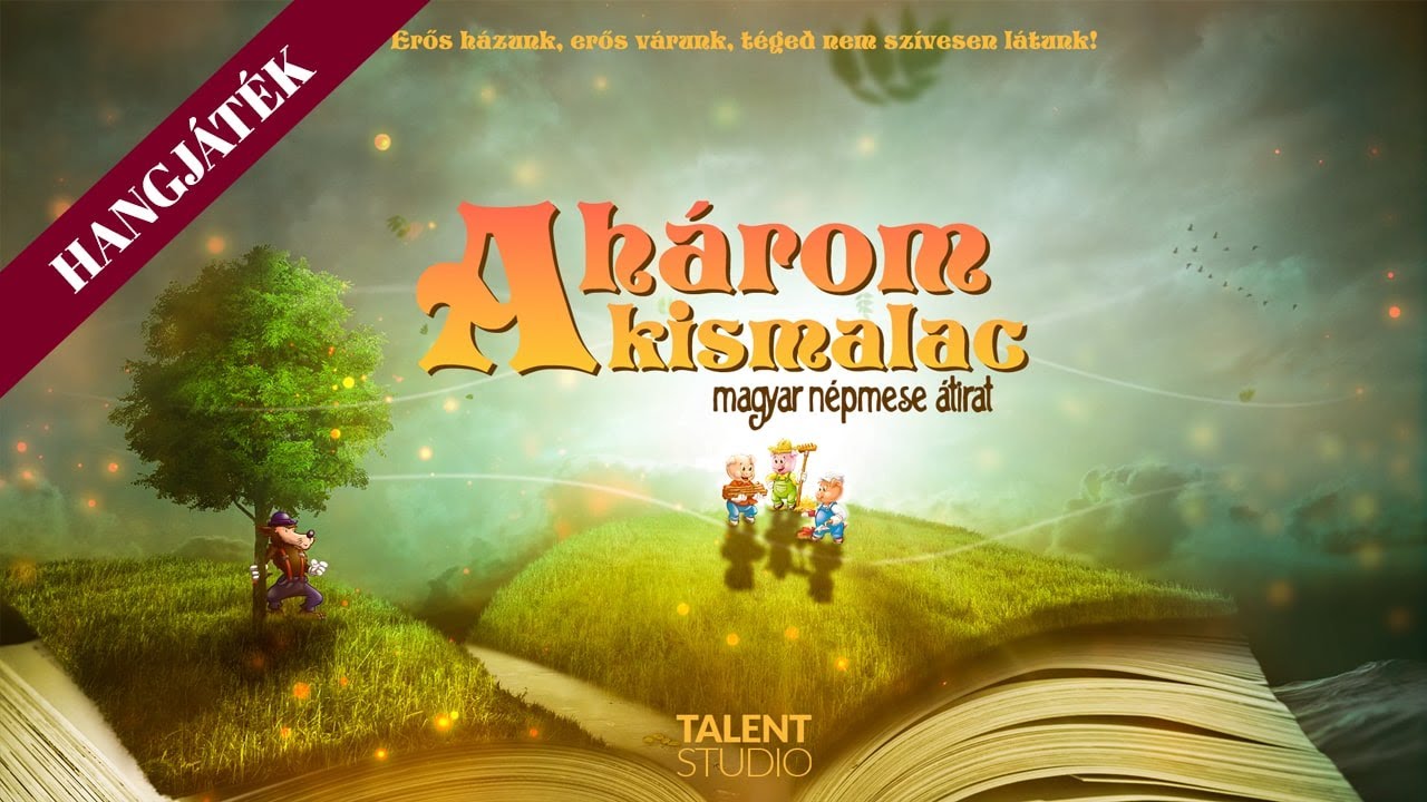 A három kismalac (magyar népmese átirat) - Hangjáték