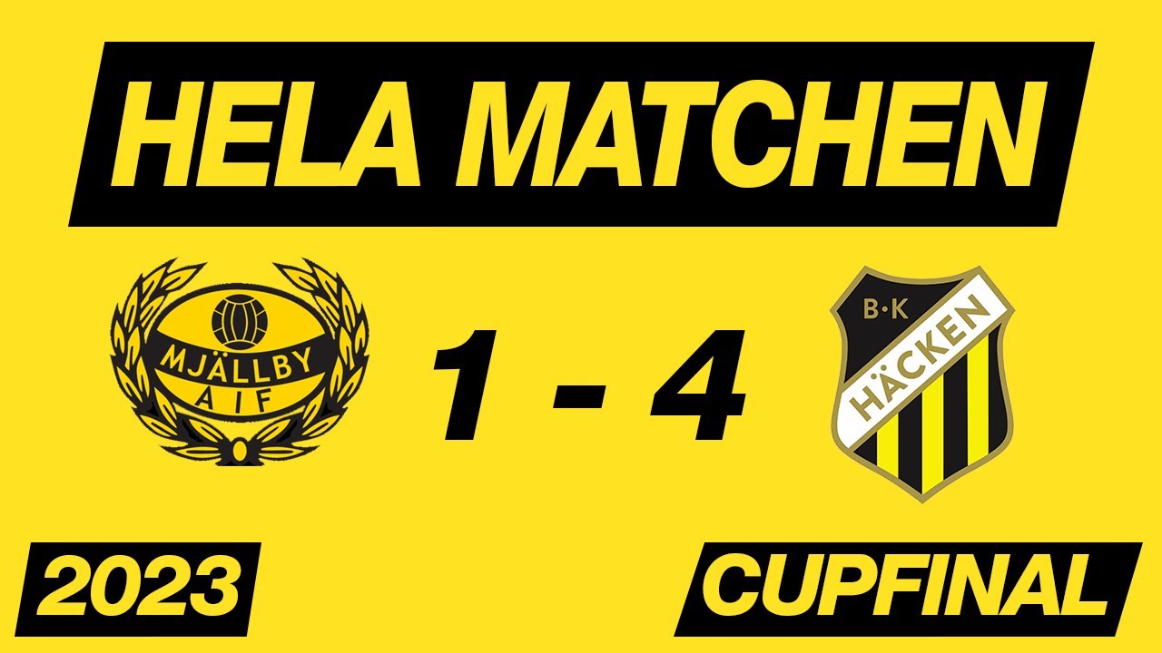 Mjällby AIF - BK Häcken (1-4) Hela matchen // Final i Svenska cupen 2023