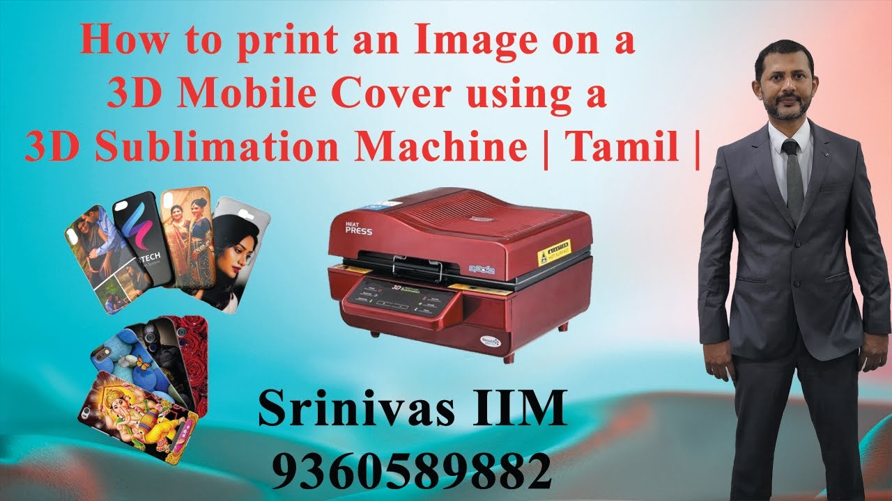3D Mobile Covers Printing in Tamil |  Using a 3D Sublimation Machine | Call 9360589882