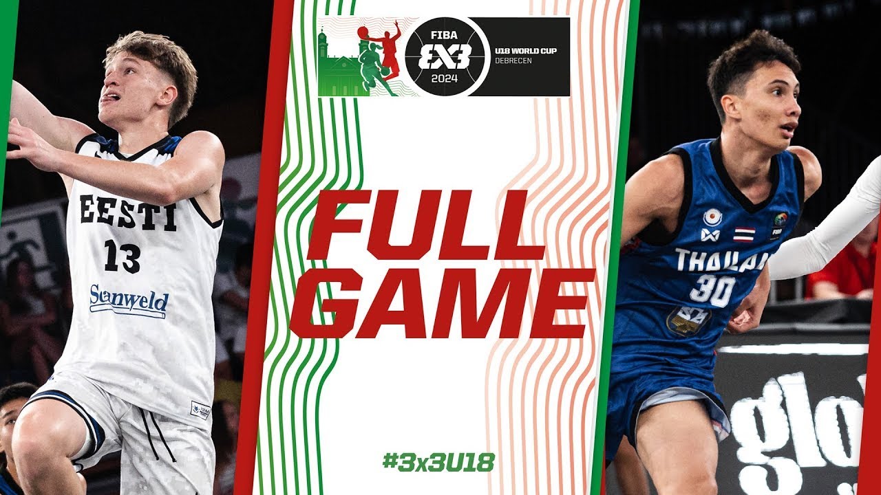 Estonia 🇪🇪 v Thailand 🇹🇭 | Men | Full Pool Game | FIBA 3x3 U18 World Cup 2024