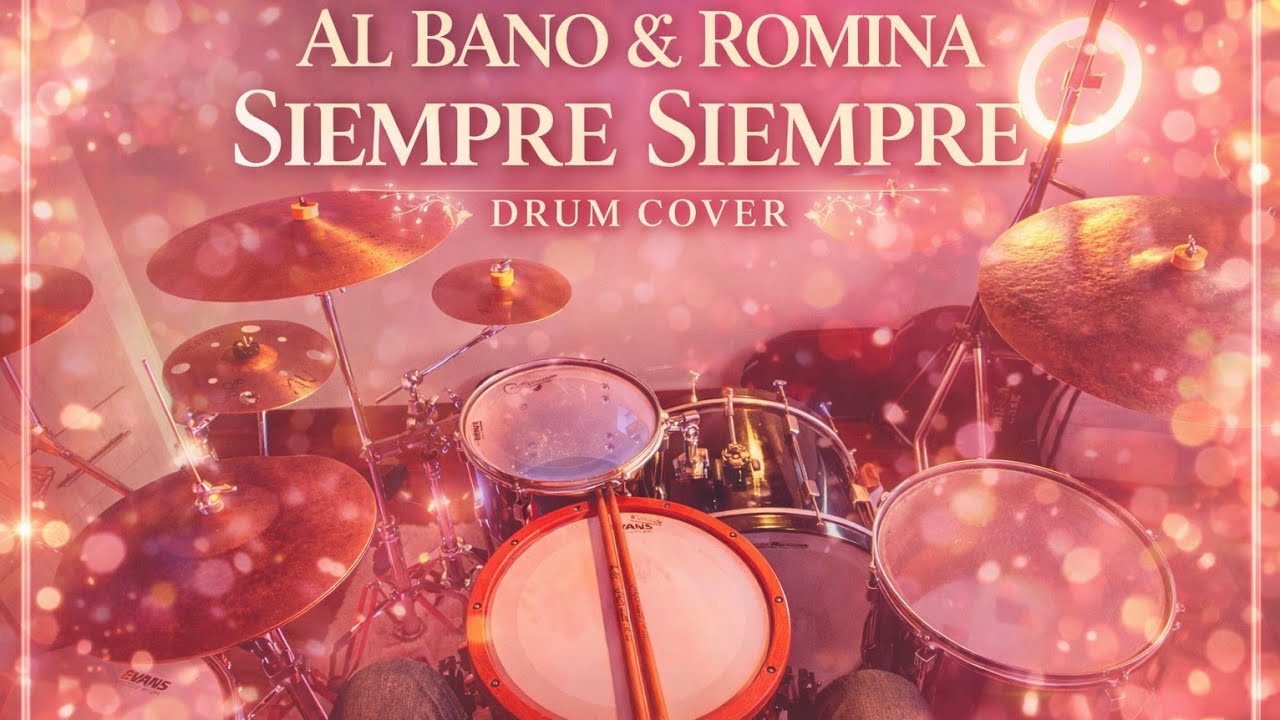 Siempre siempre - Albano  y Romina (Drum cover) 