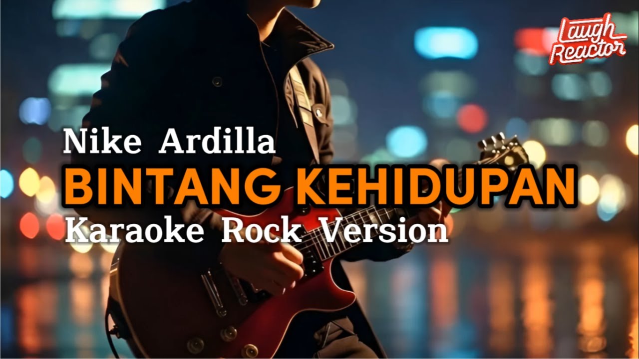 Bintang Kehidupan - Nike Ardilla - Karaoke Rock Version