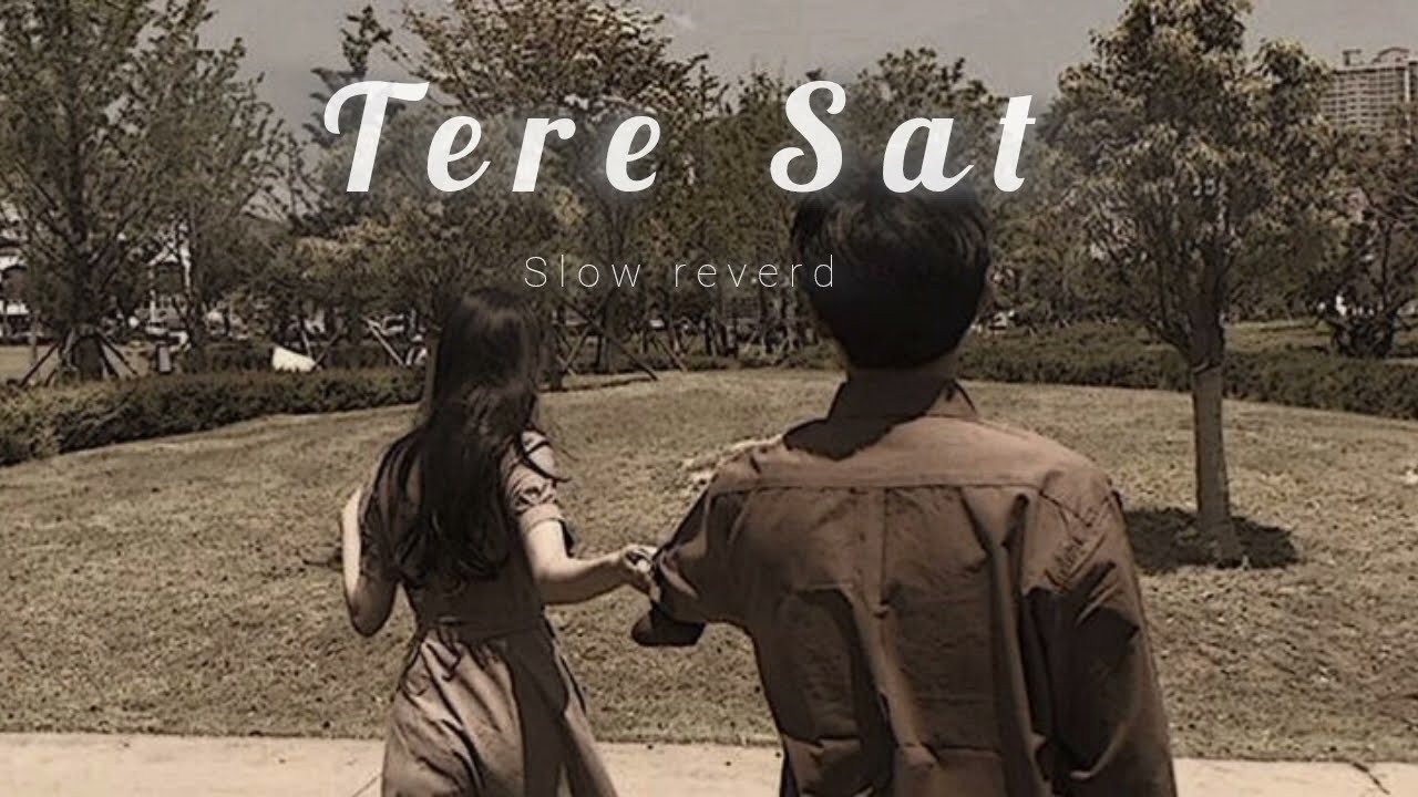 Tere Sath Chalna: A Journey of Love and Connection,  ◀️ song @LofiHip-Hop-rj7in @KPLL-RT 