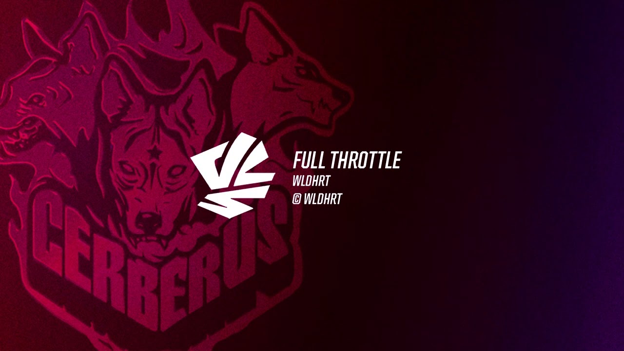 FULL THROTTLE - WLDHRT (VCS Spring 2024 Team Teaser Song - CERBERUS Esports)