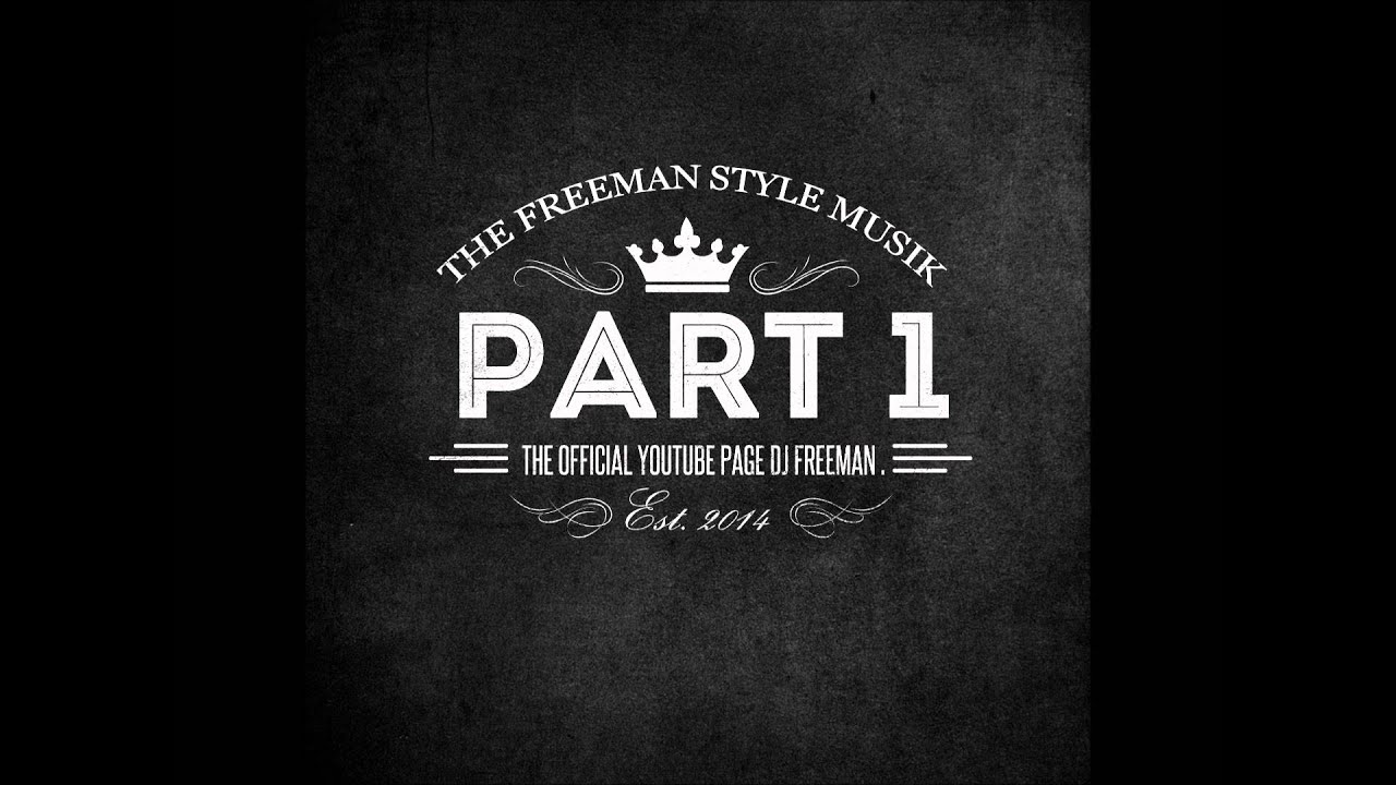 TheFreemanStyle HandsUp Mix PART1