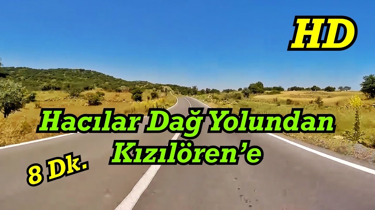 Hacılar (Dağ Yolu'ndan) Kızılören'e • 8 dk. ᴴᴰ