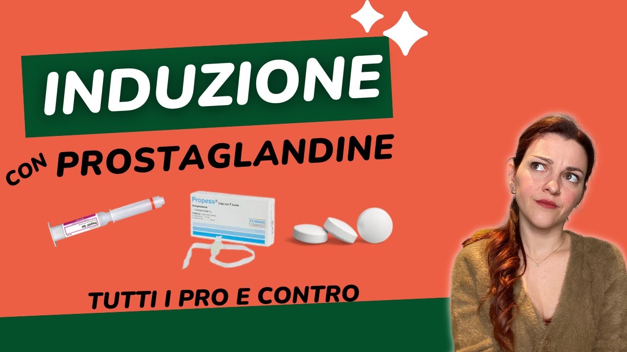Prostaglandine | Metodi farmacologici di induzione del parto
