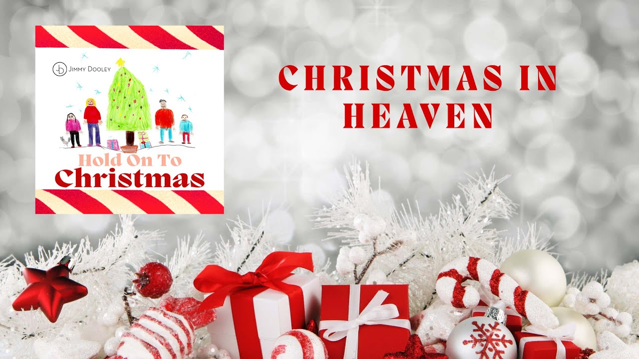 Jimmy Dooley - Christmas In Heaven [Official Audio Video]