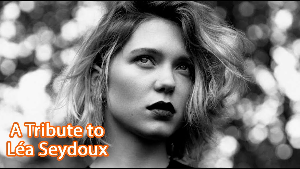 A Tribute to Lea Seydoux (Léa Seydoux) | Леа Сейду