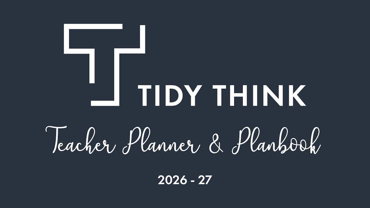 Tidy Think 2026-27 Teacher Planner & Planbook 