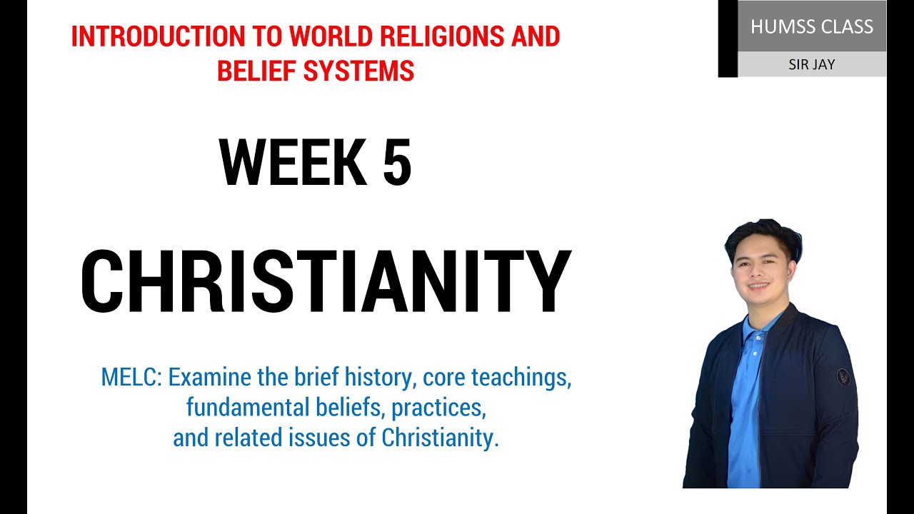Introduction to World Religions and Belief Systems - Christianity - Week 5