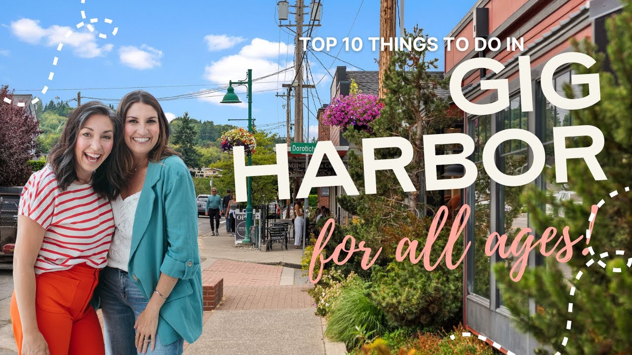 Top 10 Things To Do in Gig Harbor — For All Ages!