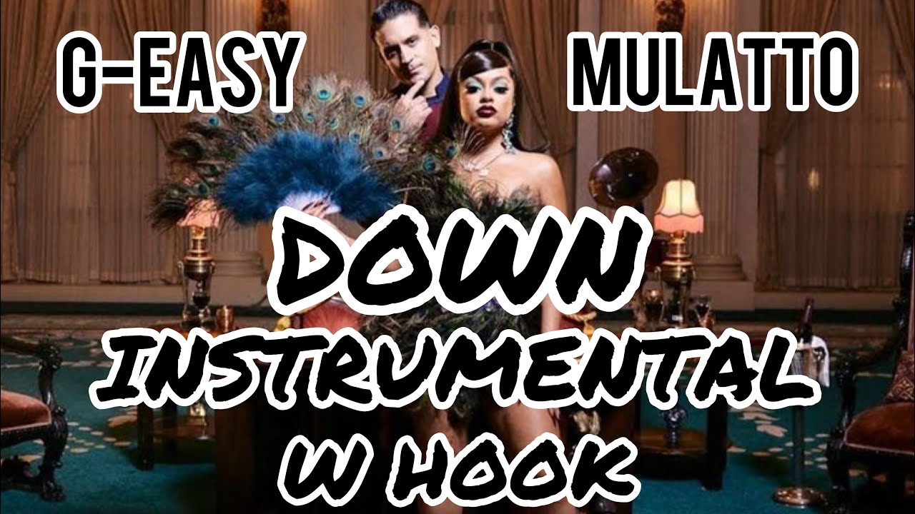 G Eazy - Down (Official Instrumental) W hook