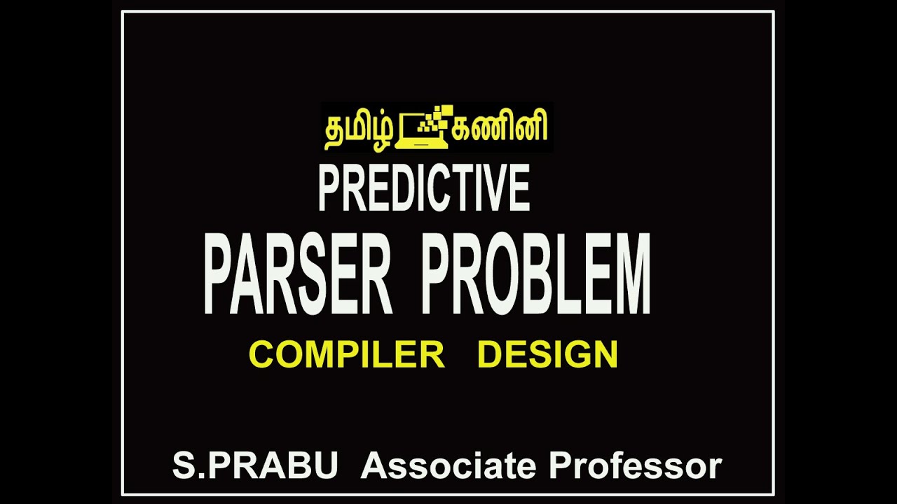 PREDICTIVE PARSER PROBLEM - COMPILER DESIGN -12