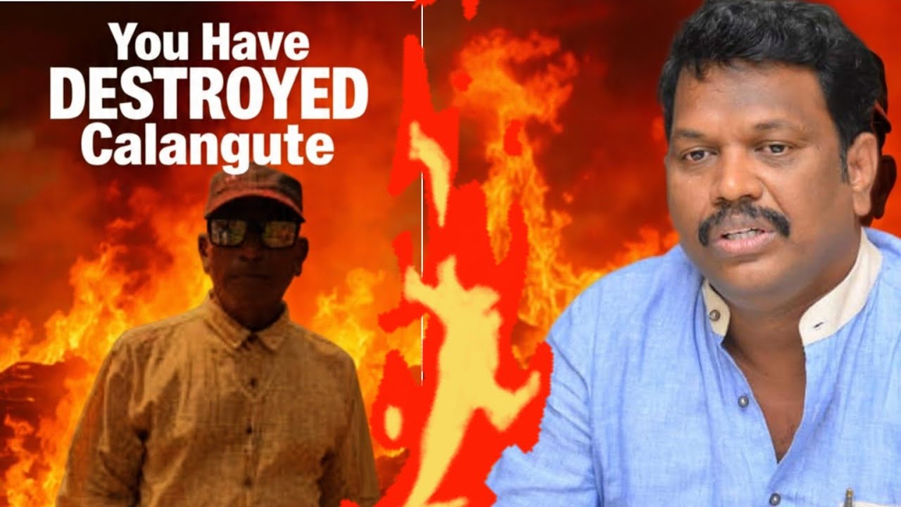 MICHEAL LOBO IS RESPONSIBLE FOR DESTRUCTION OF CALANGUTE SAID DERRICK GONSALVES IN A VIRAL VIDEO