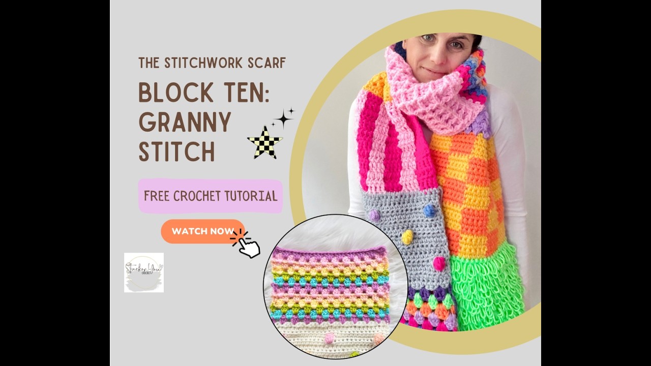 The Stitchwork Scarf - Block Ten: Granny Stitch