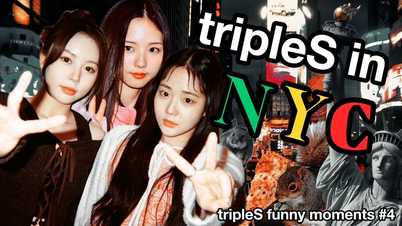 tripleS new york adventure (tripleS funny moments #4)