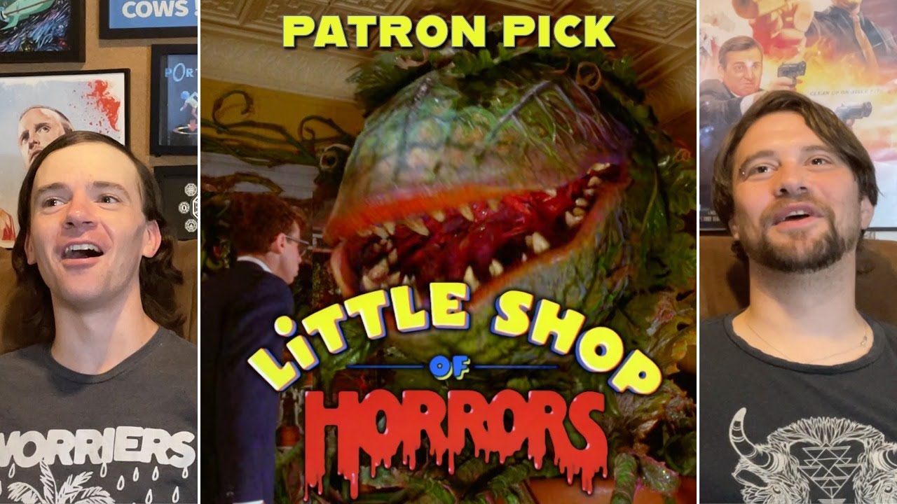 MOVIE REACTION Little Shop of Horrors (1986) Director's Cut PATRON PICK First Time Watching