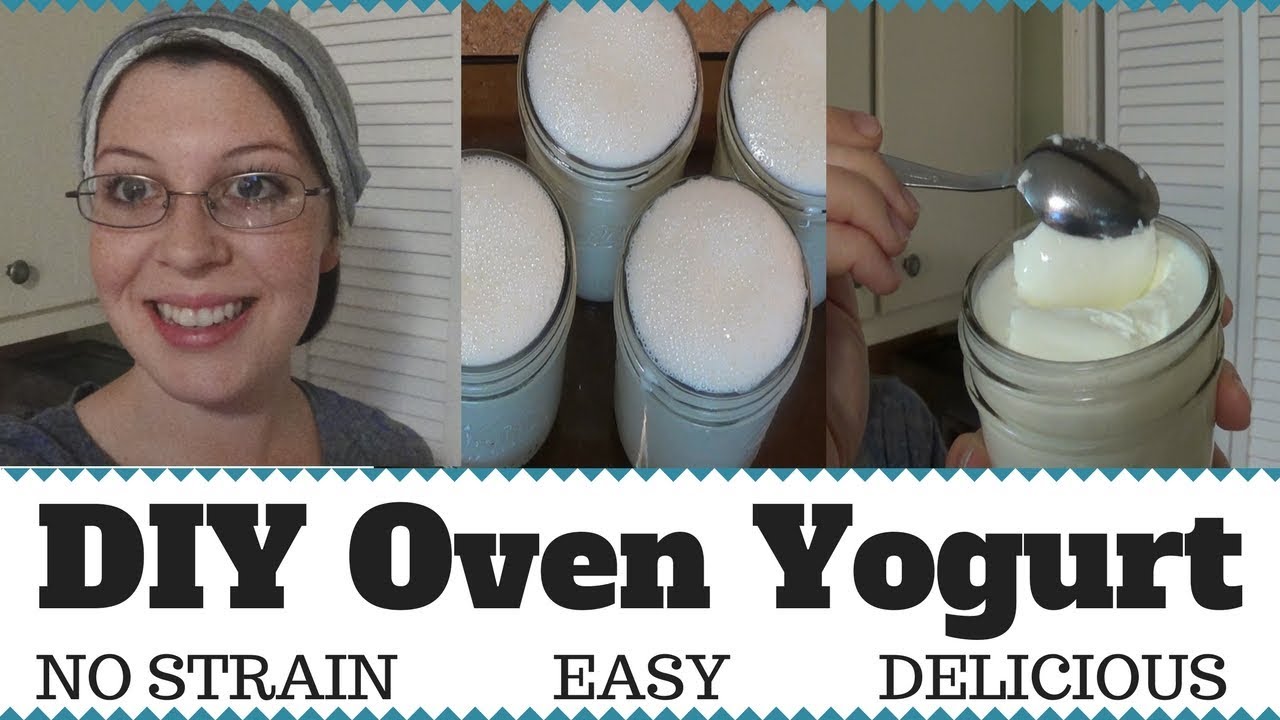 Homemade Oven Yogurt ~Easy ~NO STRAIN Method