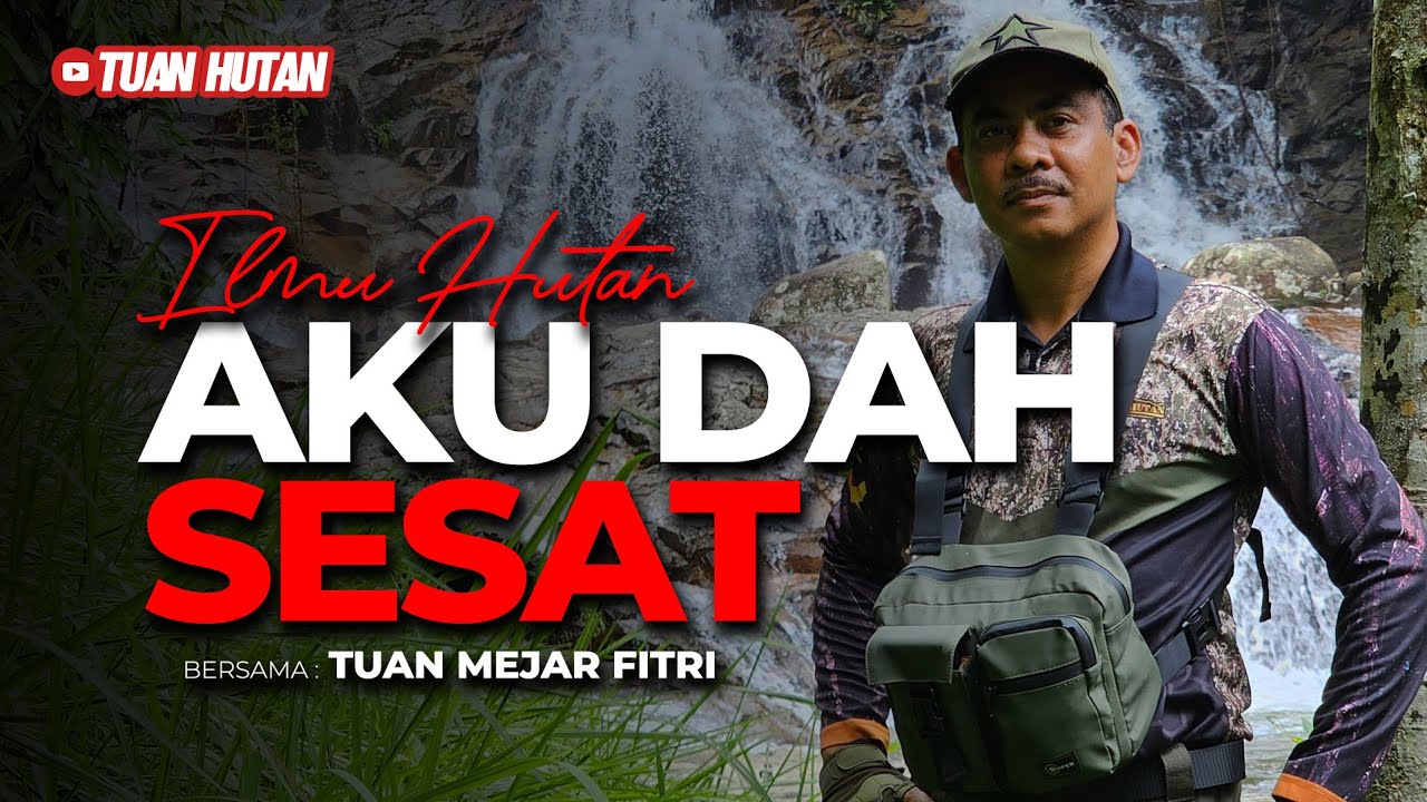 Ilmu Hutan : AKU DAH SESAT !!