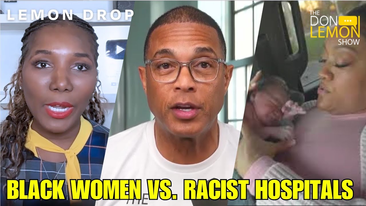 LEMON DROP | Black Women in Labor Denied Care: Dr. Frita Breaks Down Medical Racism