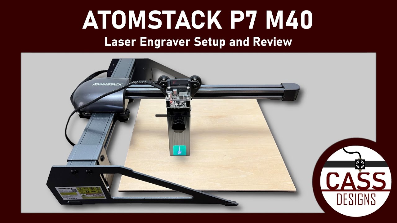 Atomstack P7 M40 Laser Engraver | Unboxing | Setup | Test | Review