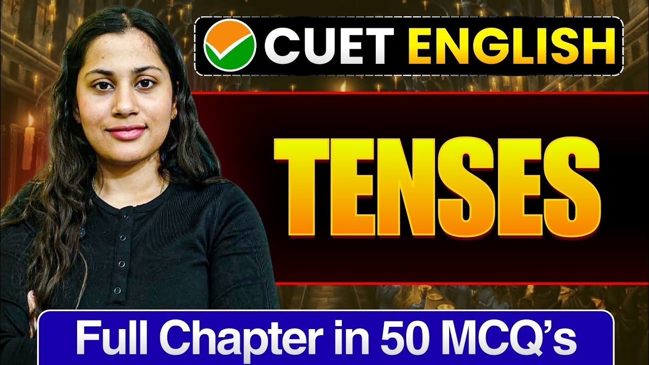 Time And Tenses CUET UG 2026 English | Full Chapter In 50 MCQs | Cuet Ug English Preparation