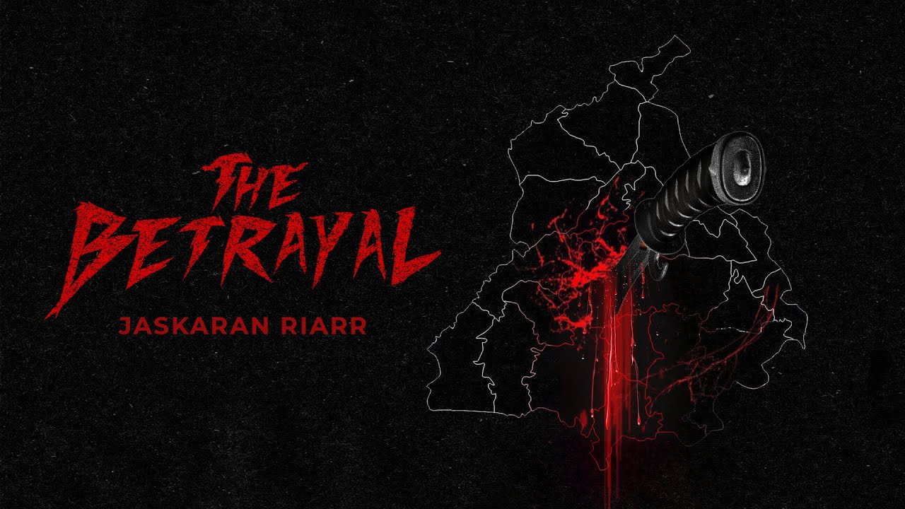 The Betrayal by Jaskaran Riarr